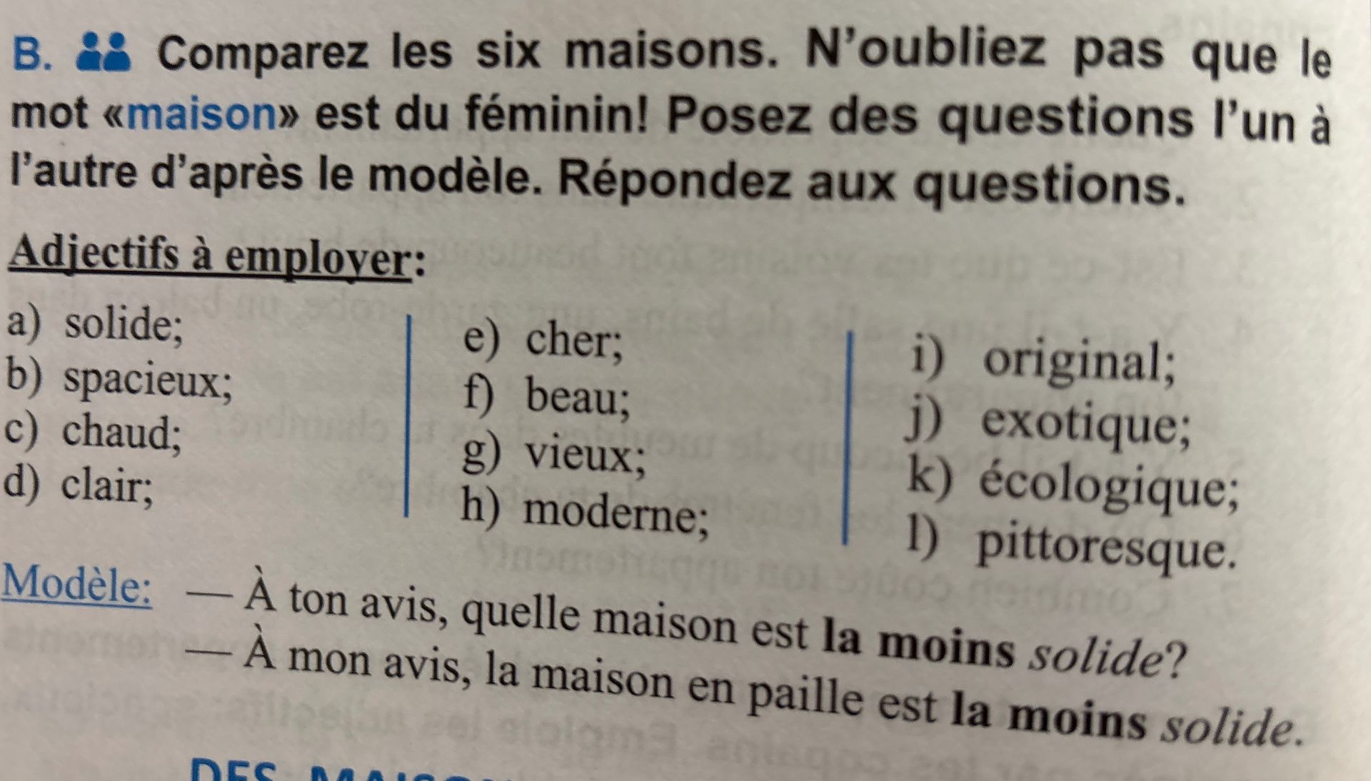 Фото задания: B. Comparez les six maisons. N’oubliez pas que le mot « maison » est du féminin ! Posez des questions l’un à l’autre…