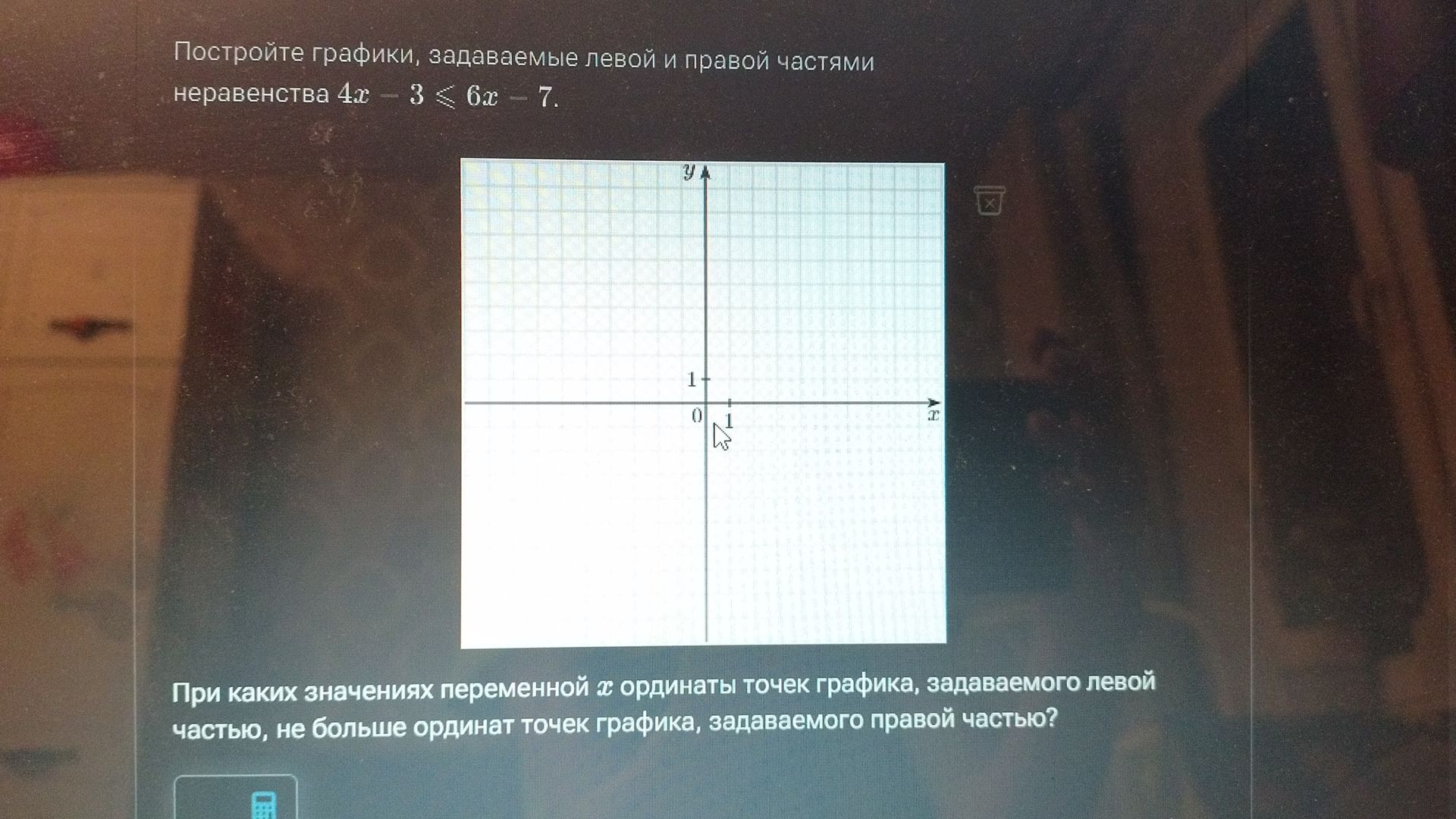 Фото задания: Постройте графики, задаваемые левой и правой частями неравенства \(4x-3\le 6x-7\). При каких значениях переменной \(x\)…
