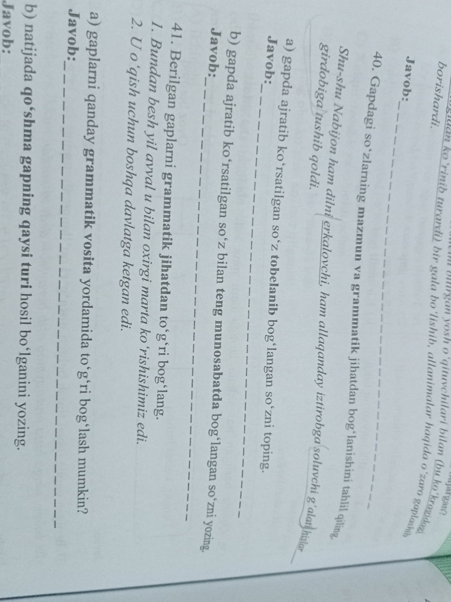 Фото задания: 41. Berilgan gaplarni grammatik jihatdan to‘g‘ri bog‘lang. 1. Bundan besh yil avval u bilan oxirgi marta ko‘rishishimiz…