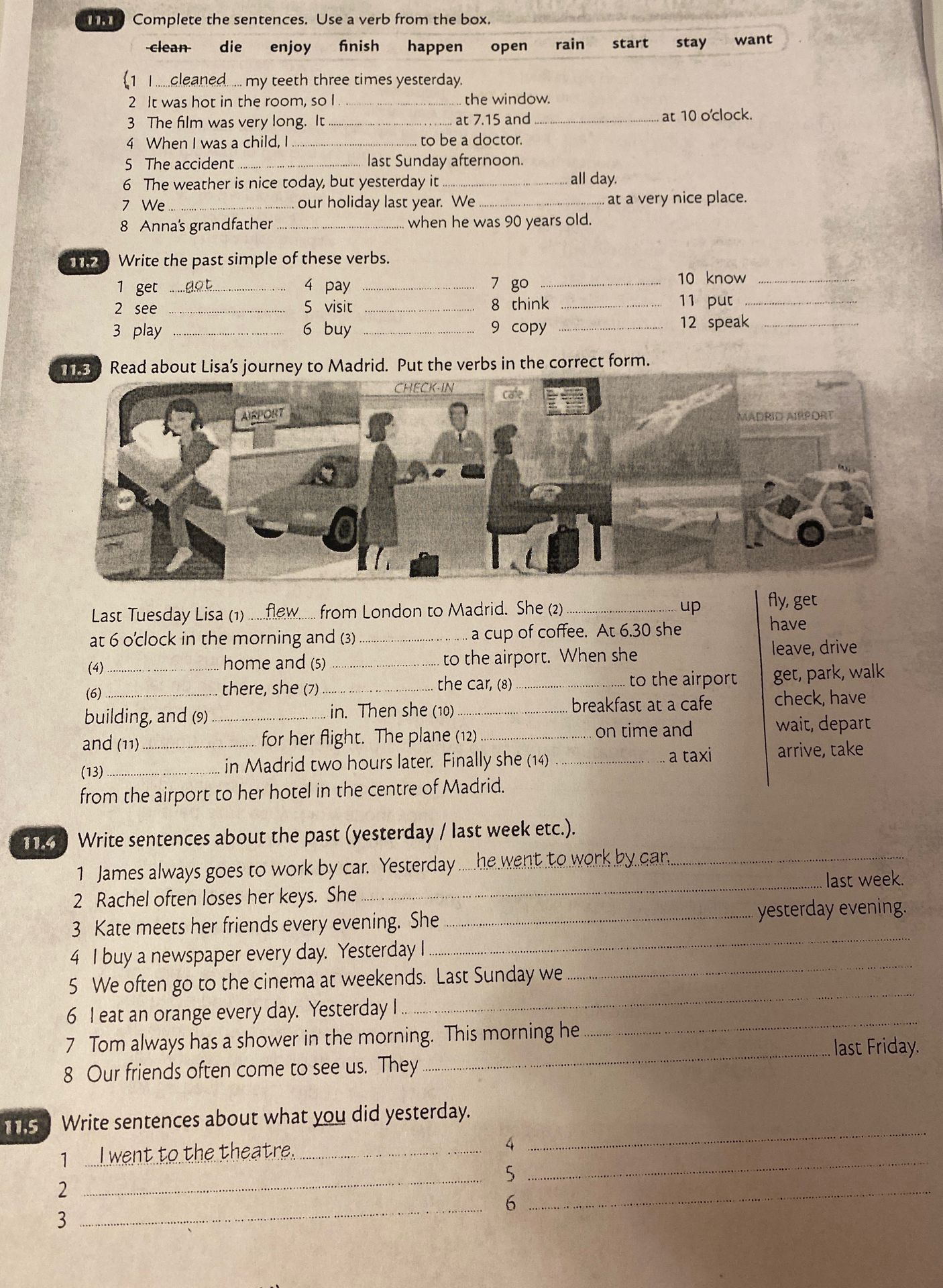Фото задания: 11.5 Write sentences about what you did yesterday. 1. I went to the theatre. 2–6. ______