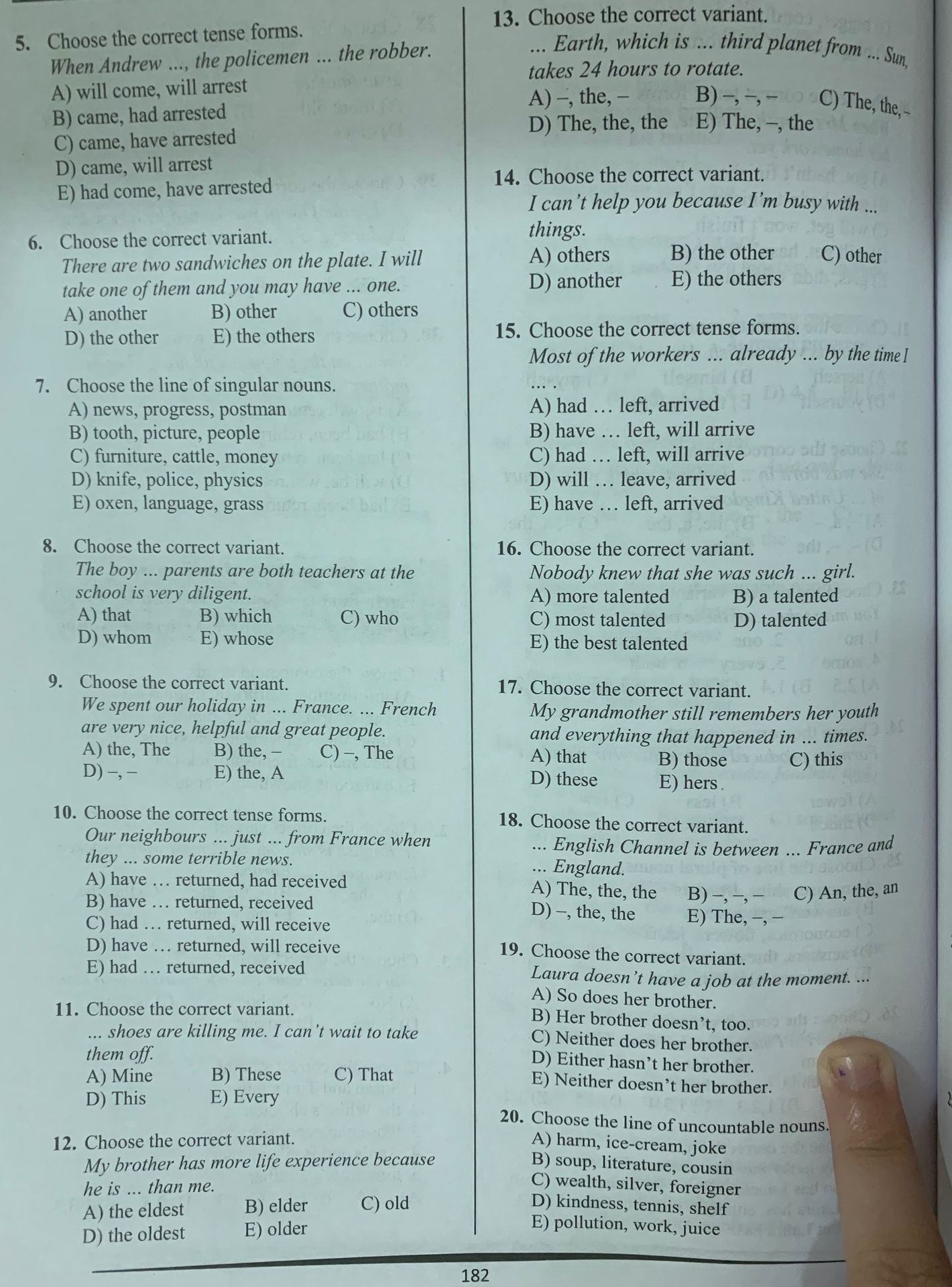 Фото задания: 15. Choose the correct tense forms. Most of the workers ... already ... by the time I ... . A) had ... left, arrived B)…