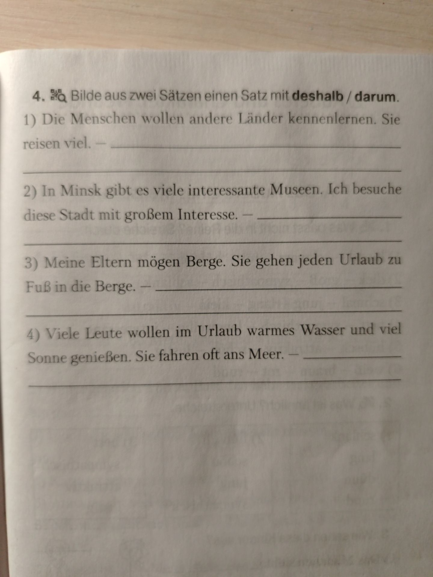 Фото задания: 4. Bilde aus zwei Sätzen einen Satz mit deshalb / darum. 1) Die Menschen wollen andere Länder kennenlernen. Sie reisen…