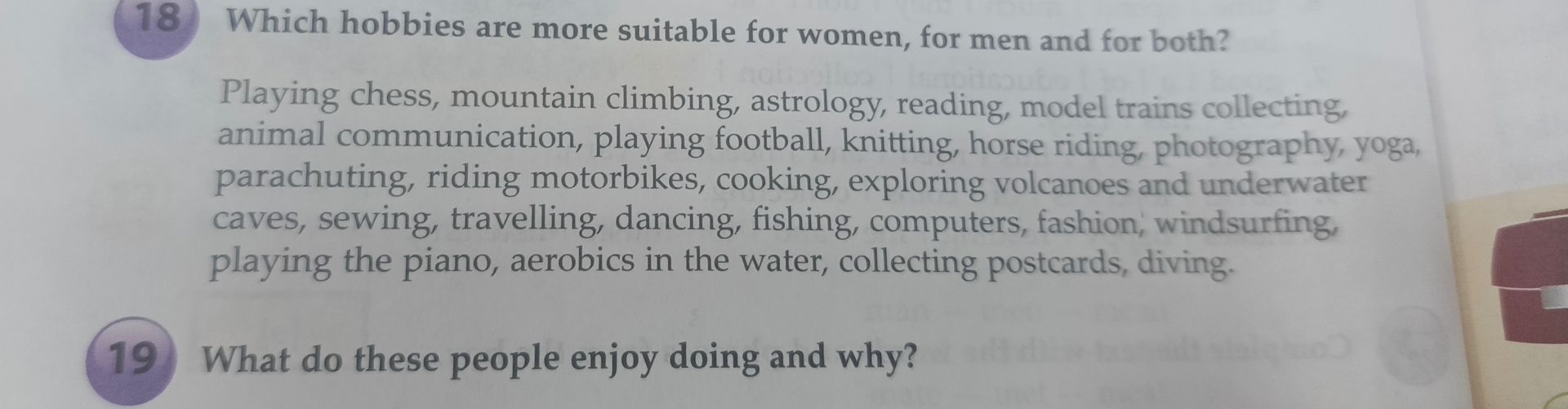 Фото задания: 18. Which hobbies are more suitable for women, for men and for both? Playing chess, mountain climbing, astrology, reading,…
