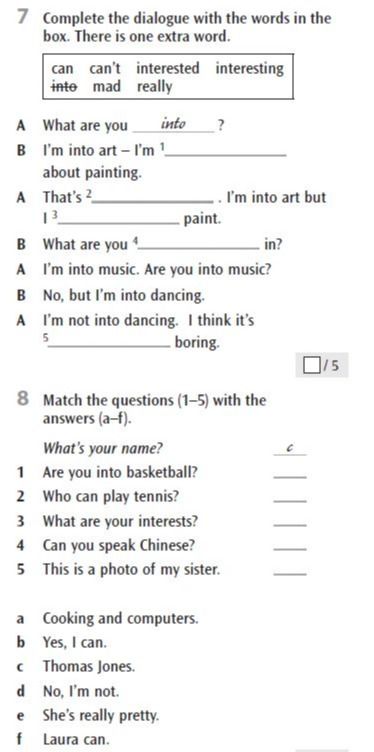 Фото задания: 8. Match the questions (1–5) with the answers (a–f). What’s your name? (образец). 1) Are you into basketball? 2) Who can play…