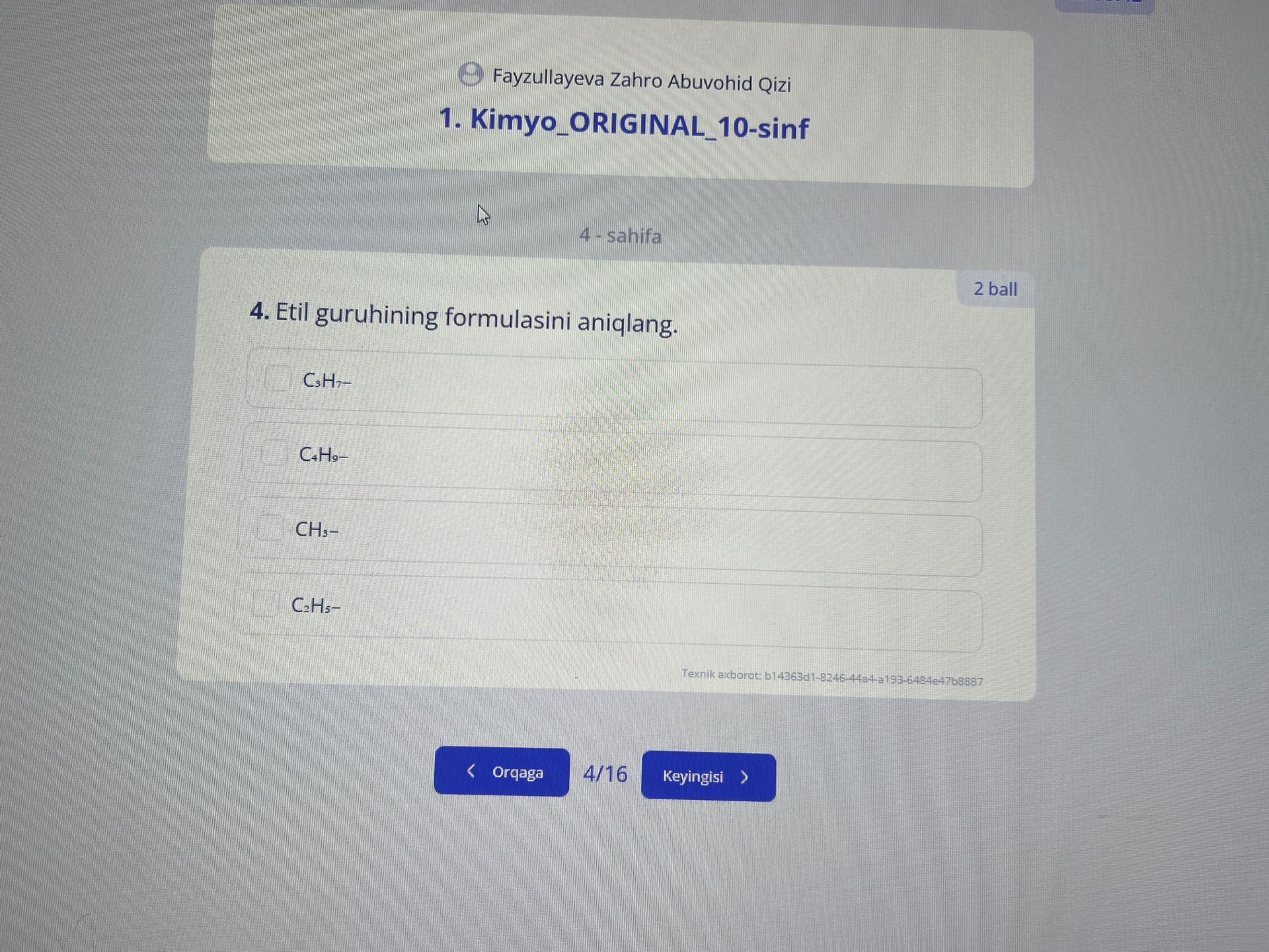 Фото задания: 4. Etil guruhining formulasini aniqlang. Variantlar: C₃H₇–, C₄H₉–, CH₃–, C₂H₅–.