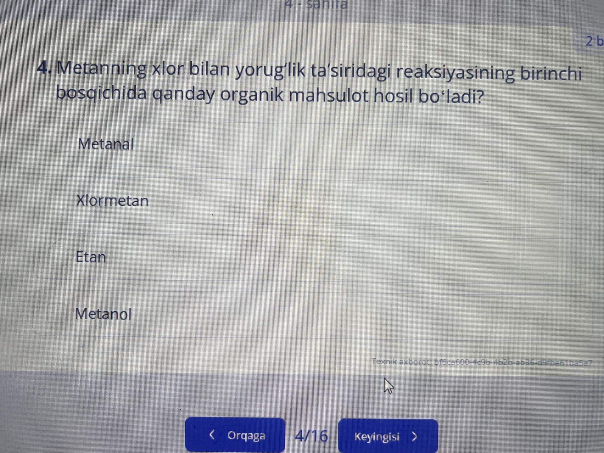 Фото задания: 4. Metanning xlor bilan yorug‘lik ta’siridagi reaksiyasining birinchi bosqichida qanday organik mahsulot hosil bo‘ladi?…