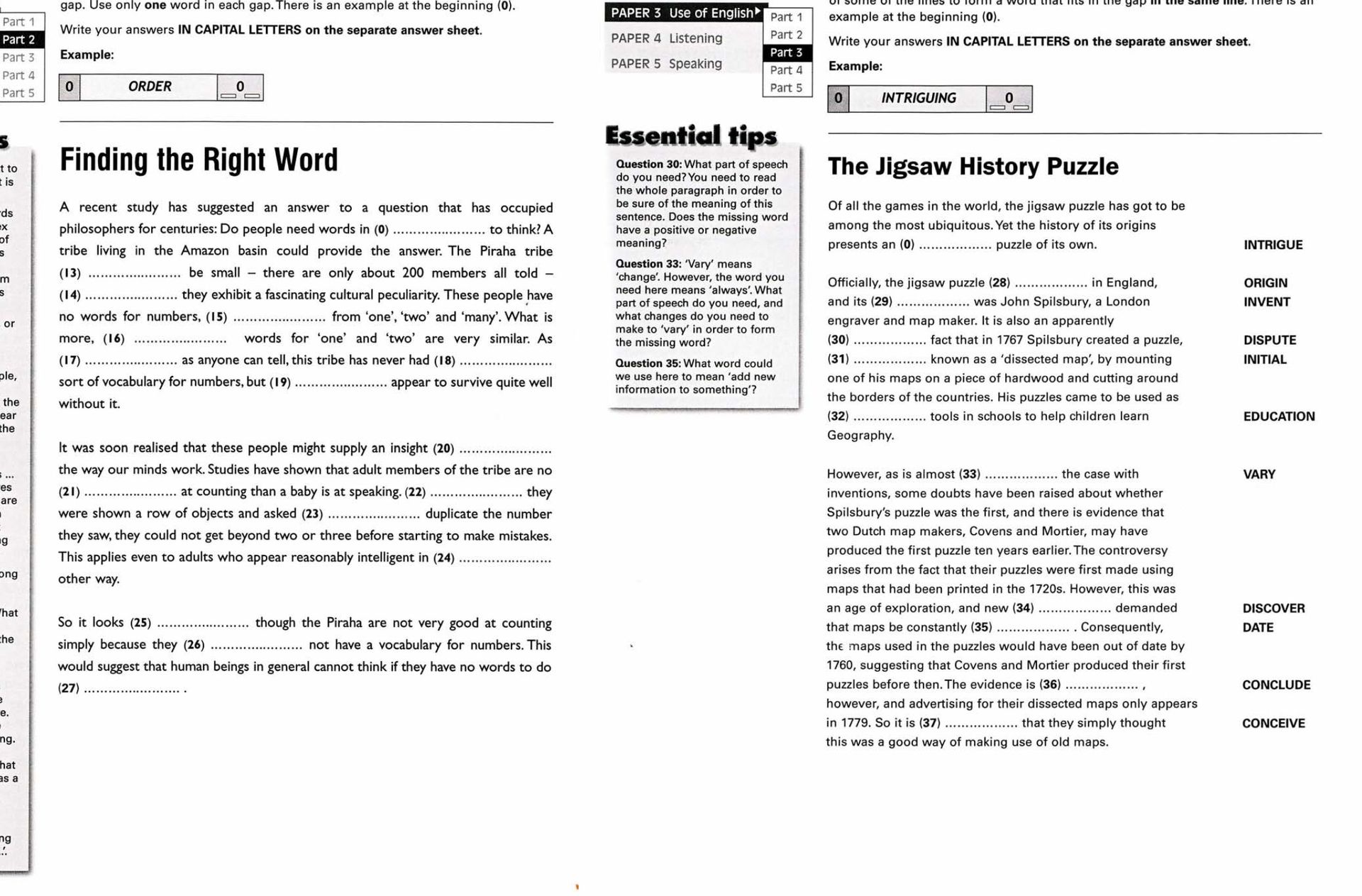 Фото задания: Finding the Right Word. Complete gaps 13–27 with one word in each gap: The Piraha tribe (13) … be small – there are only…
