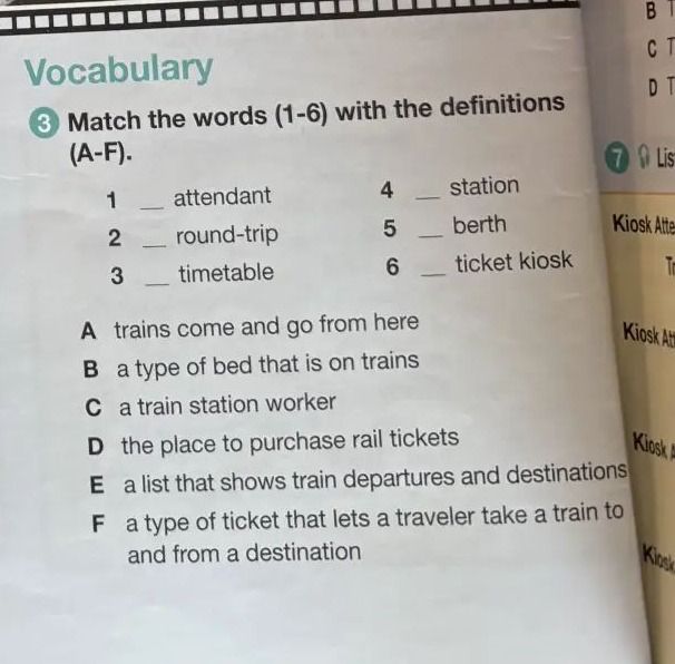 Фото задания: 3. Match the words (1–6) with the definitions (A–F). 1 attendant; 2 round-trip; 3 timetable; 4 station; 5 berth; 6 ticket…