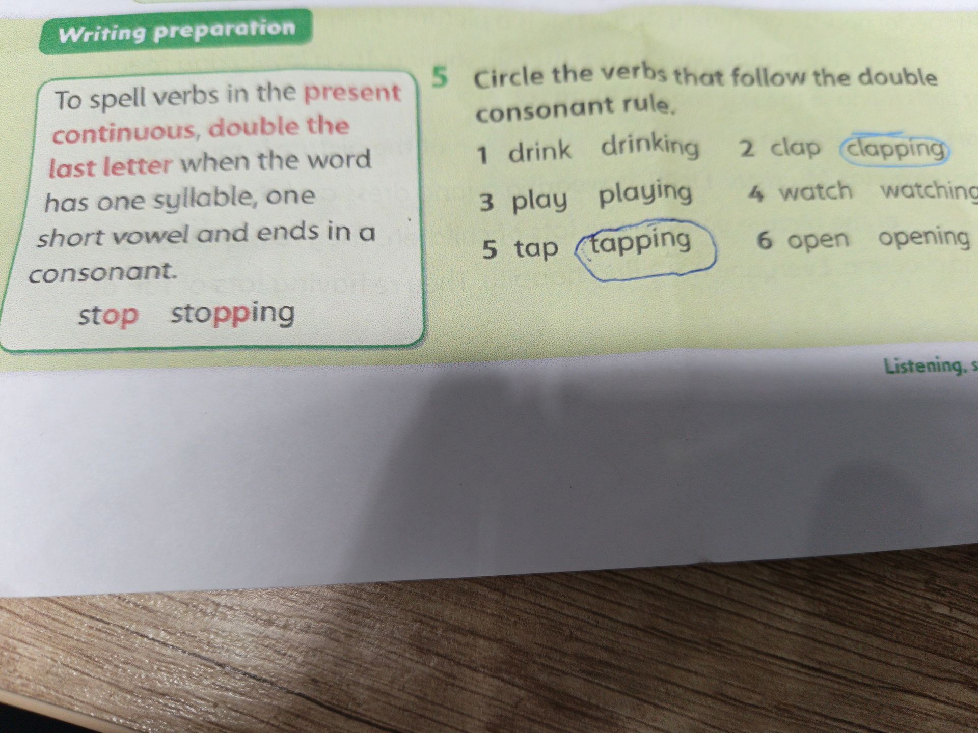 Фото задания: 5. Circle the verbs that follow the double consonant rule: 1) drink — drinking; 2) clap — clapping; 3) play — playing; 4)…