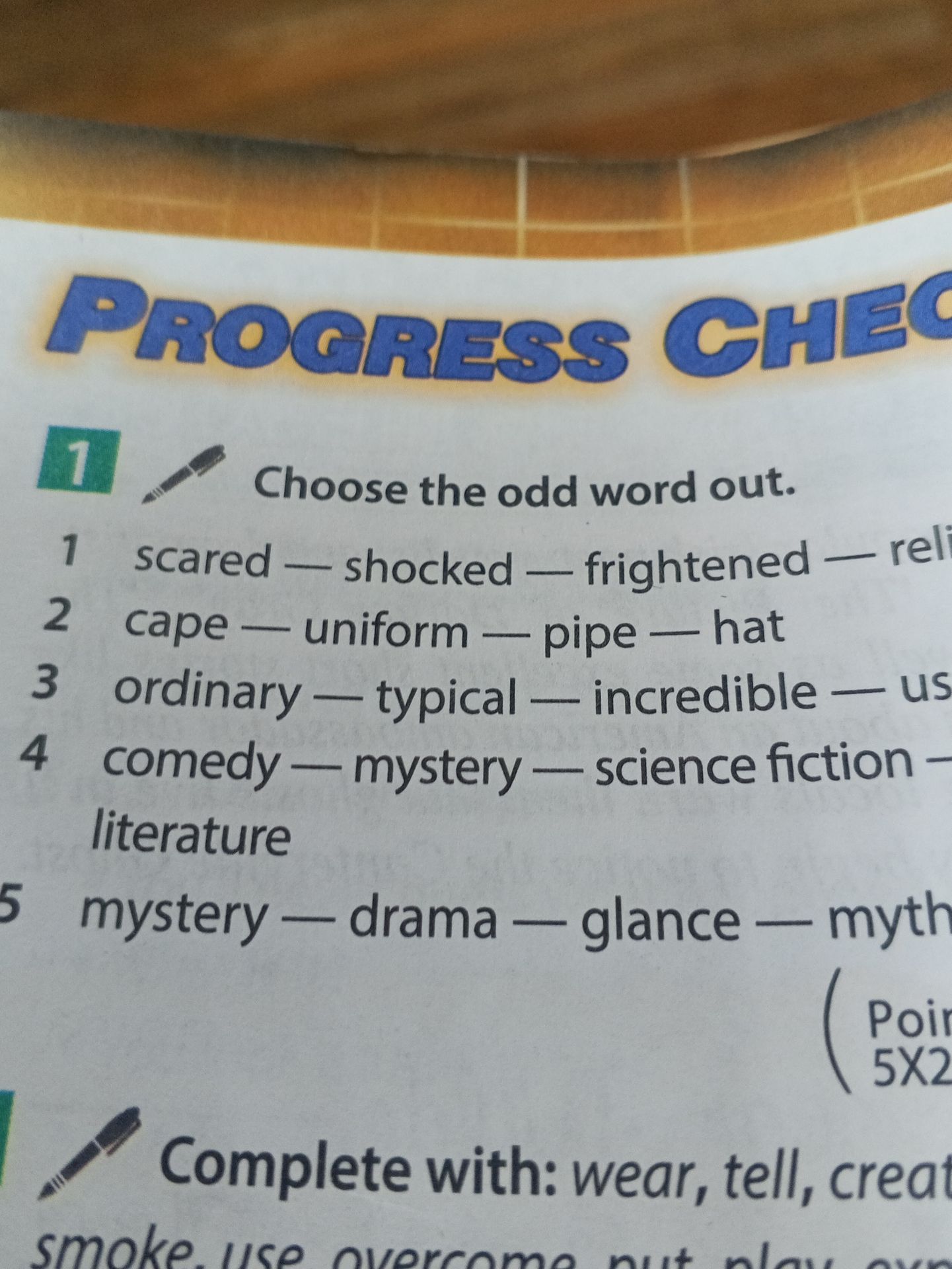 Фото задания: 1. Choose the odd word out. 1) scared — shocked — frightened — reli[слово обрезано]; 2) cape — uniform — pipe — hat; 3)…