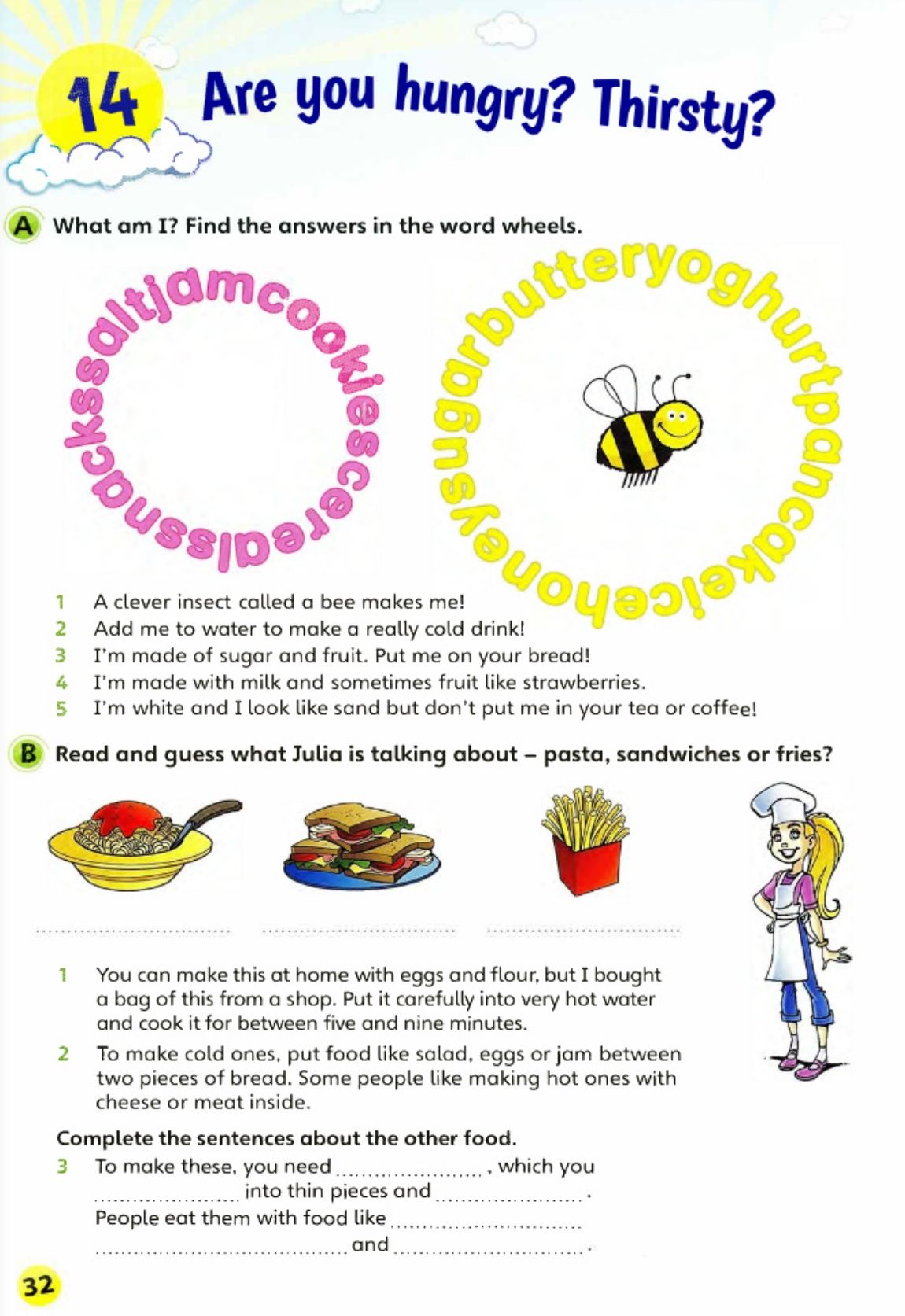Фото задания: A. What am I? Find the answers in the word wheels. 1. A clever insect called a bee makes me! 2. Add me to water to make a…