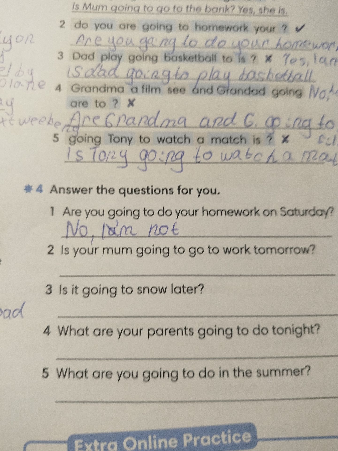 Фото задания: Answer the questions for you. 1. Are you going to do your homework on Saturday? 2. Is your mum going to go to work…