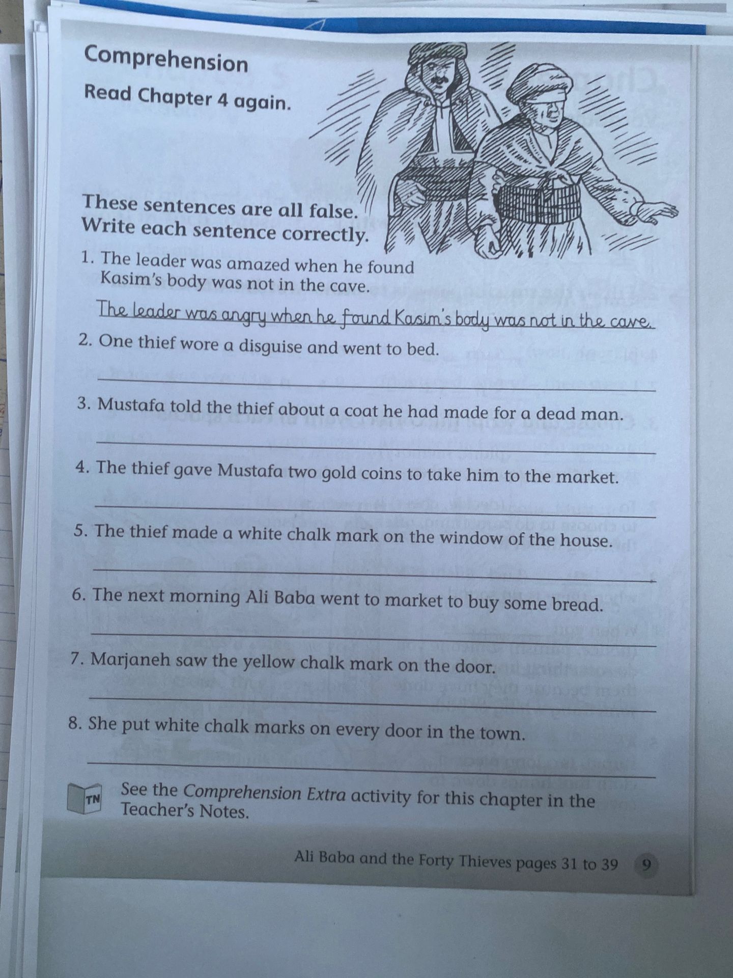 Фото задания: Correct each false sentence. 1. The leader was amazed when he found Kasim’s body was not in the cave. 2. One thief wore a…