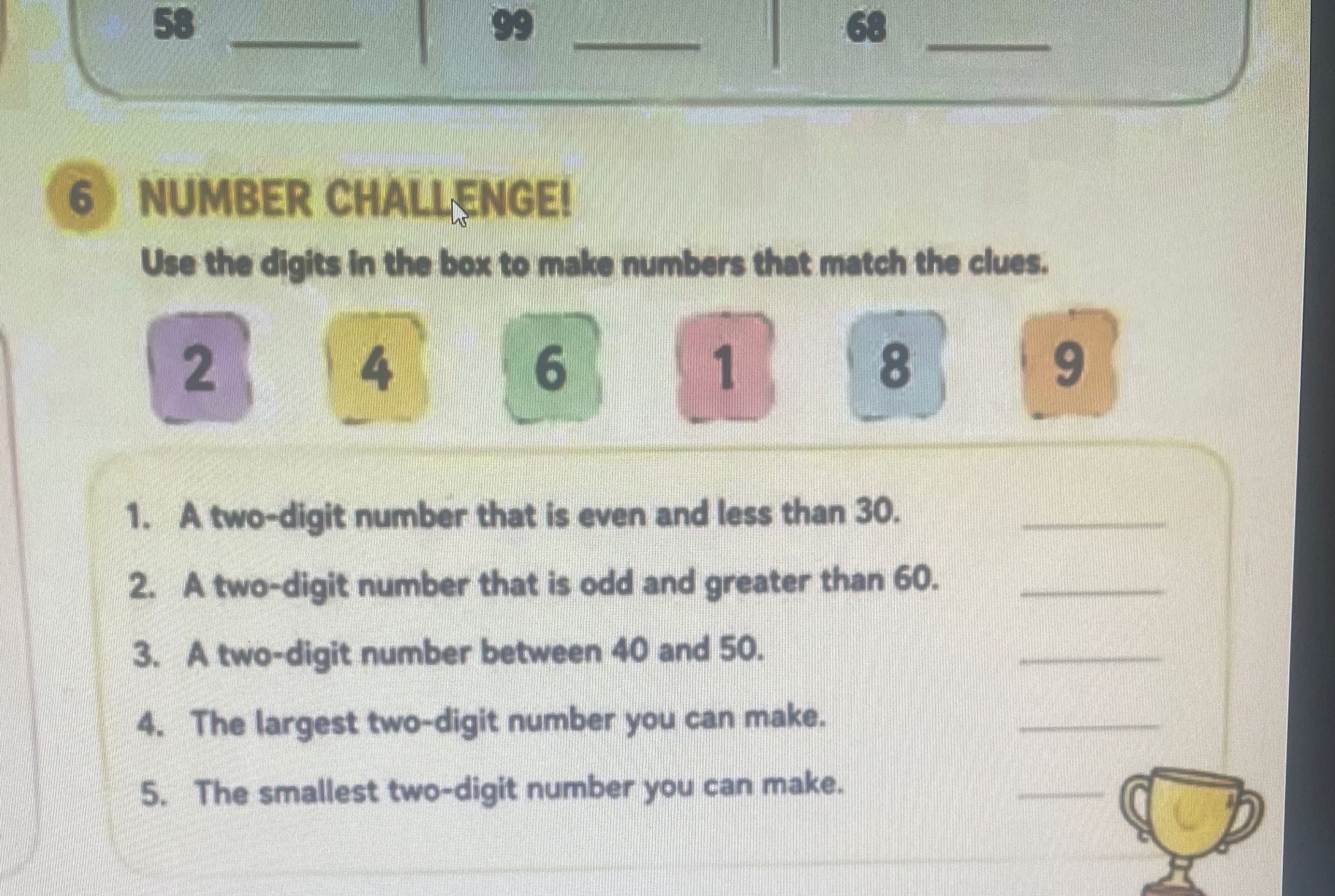 Фото задания: 6. NUMBER CHALLENGE! Use the digits in the box (2, 4, 6, 1, 8, 9) to make numbers that match the clues. 1. A two-digit number…