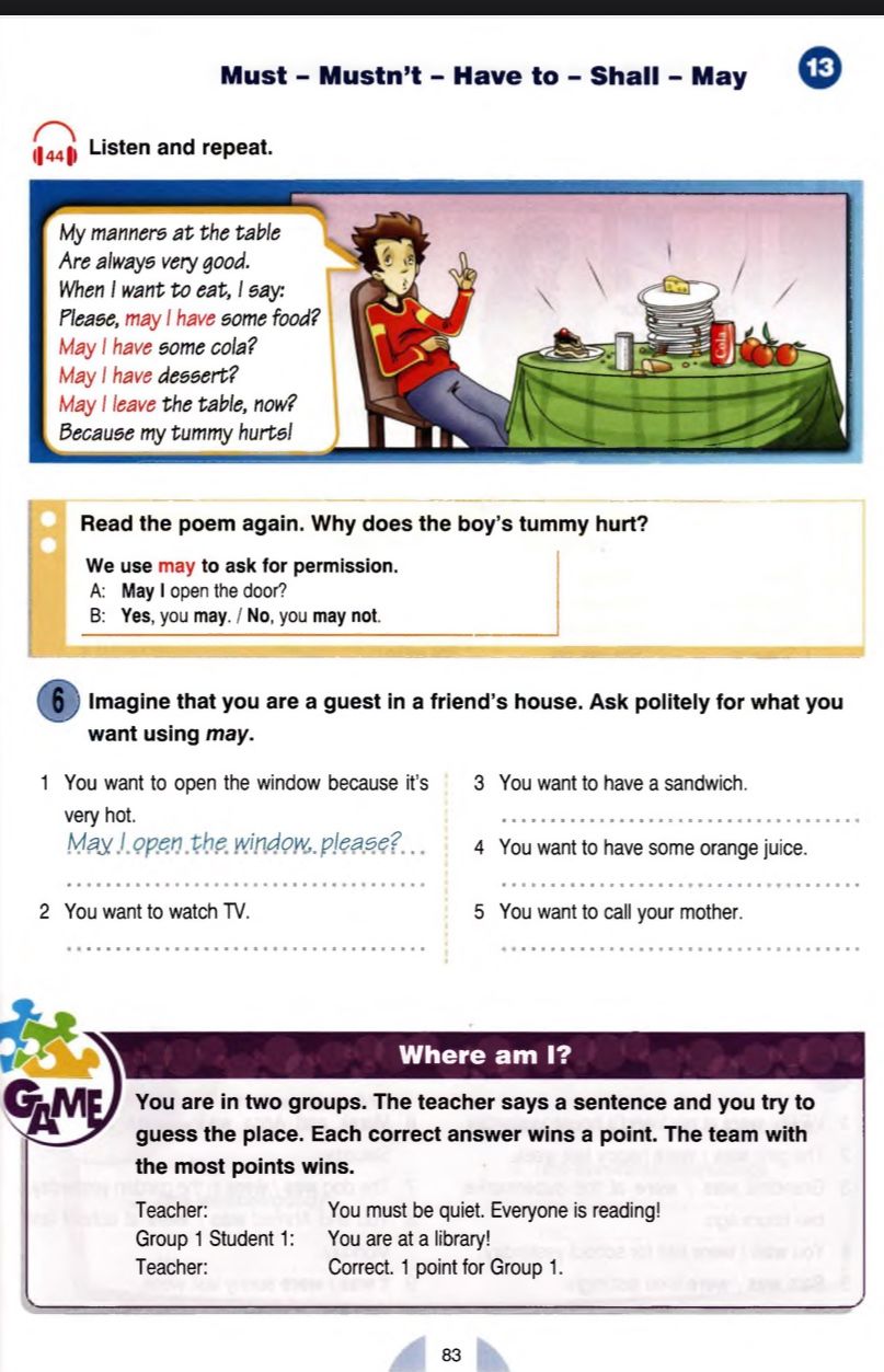 Фото задания: 6. Imagine that you are a guest in a friend’s house. Ask politely for what you want using may. 1) You want to open the window…