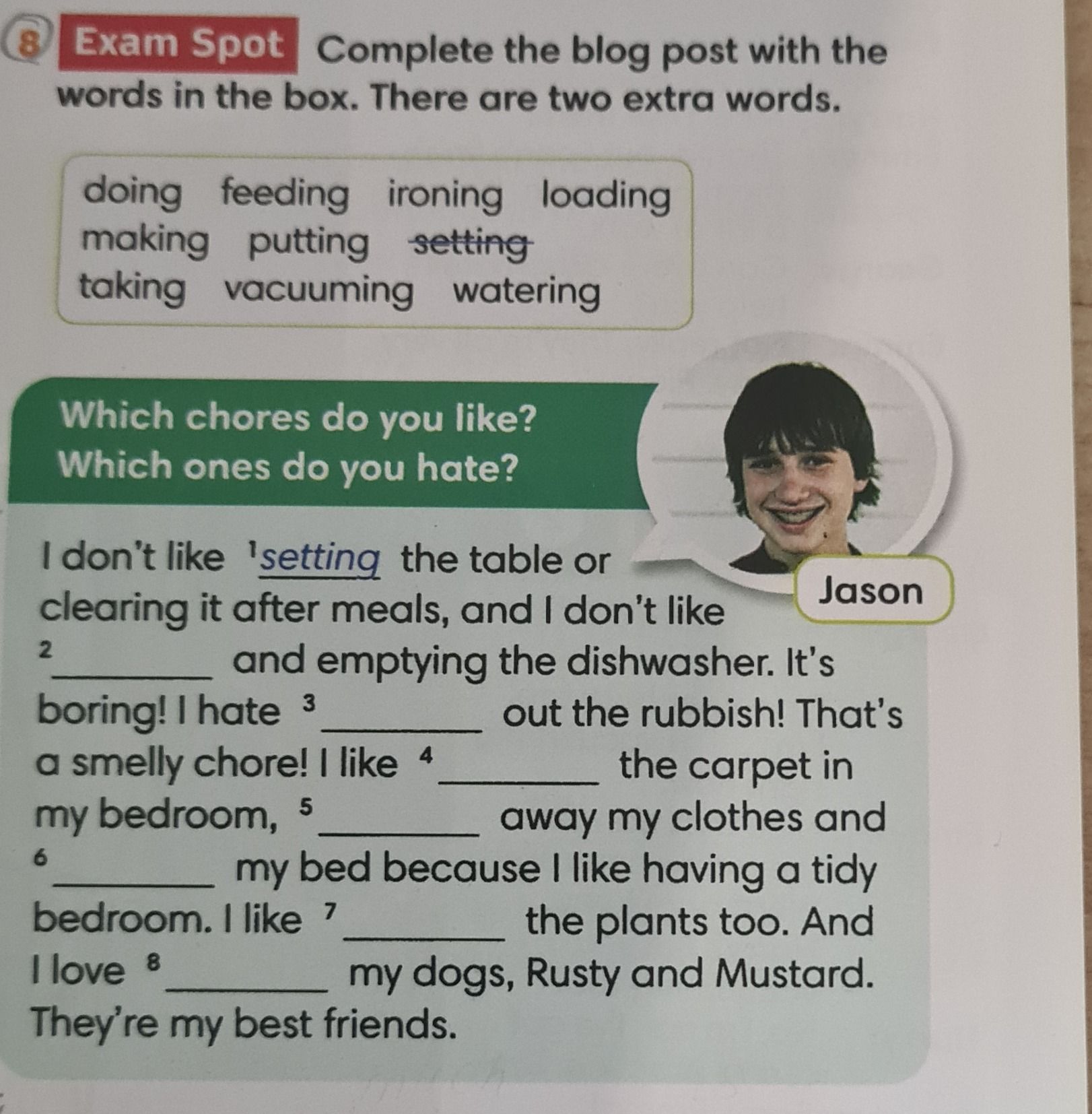Фото задания: Exam Spot 8. Complete the blog post with the words in the box. There are two extra words: doing, feeding, ironing, loading,…