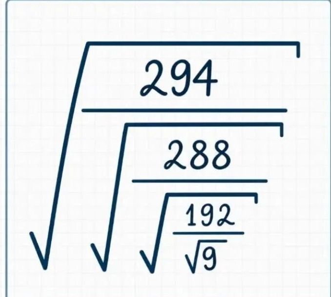 Фото задания: \(\sqrt{\dfrac{294}{\sqrt{\dfrac{288}{\sqrt{\dfrac{192}{\sqrt{9}}}}}}}\)