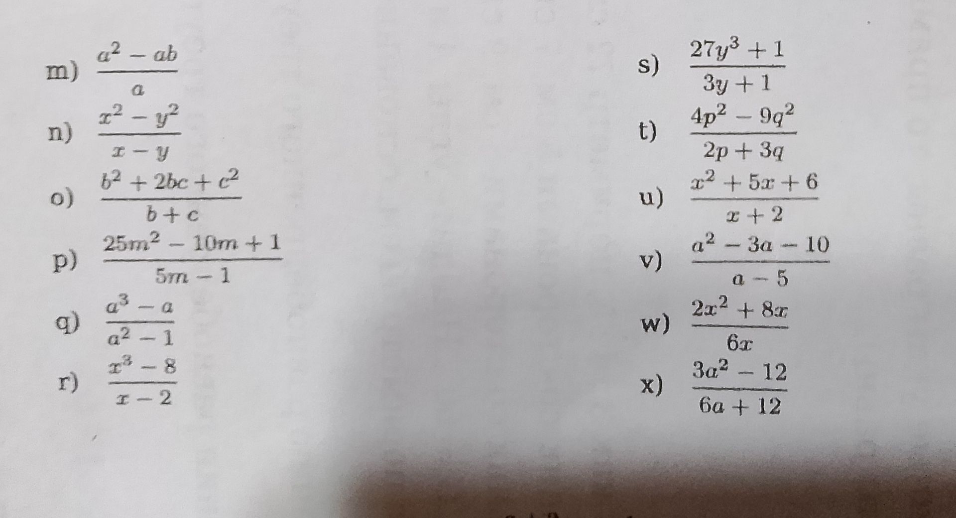 Фото задания: Упростите дроби: m) \(\frac{a^2-ab}{a}\); n) \(\frac{x^2-y^2}{x-y}\); o) \(\frac{b^2+2bc+c^2}{b+c}\); p)…