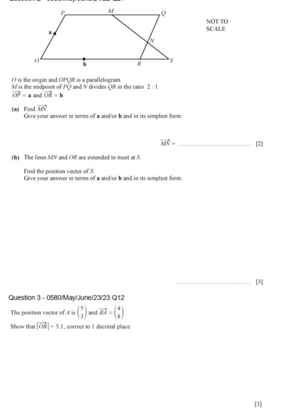 Фото задания: O is the origin and OPQR is a parallelogram. M is the midpoint of PQ and N divides QR in the ratio 2 : 1.…