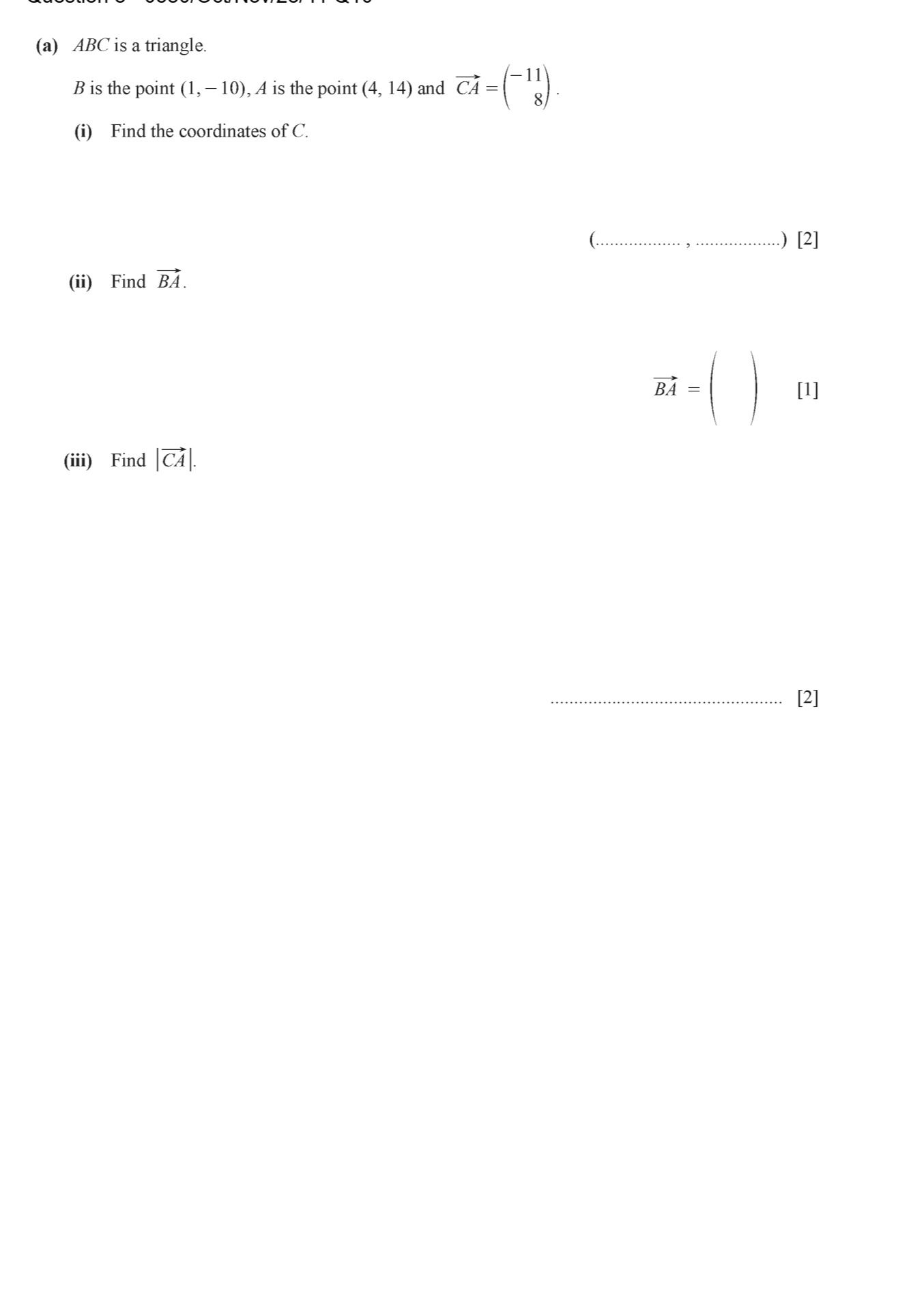 Фото задания: (a) ABC is a triangle. B is the point (1, −10), A is the point (4, 14) and…