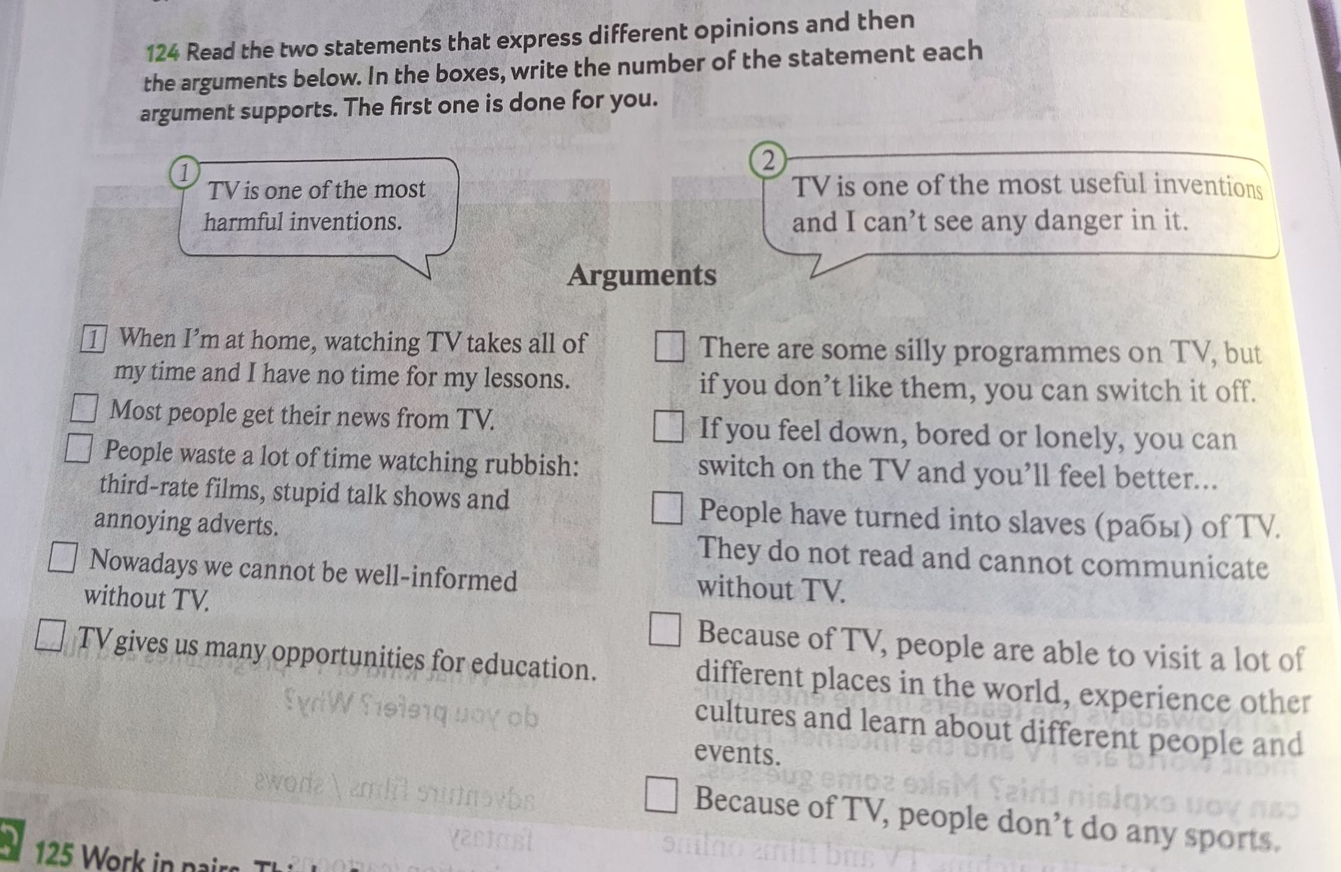 Фото задания: Exercise 124. Read the two statements that express different opinions and then the arguments below. In the boxes, write the…