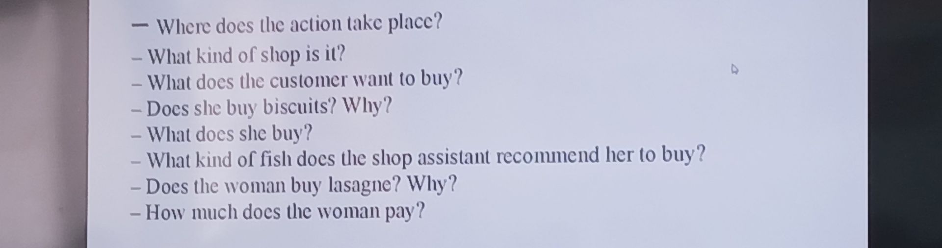 Фото задания: Answer the questions about the conversation: Where does the action take place? What kind of shop is it? What does the…