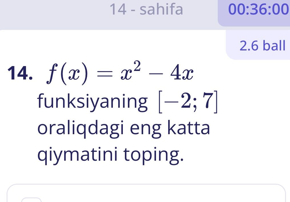 Фото задания: 14. Найдите наибольшее значение функции \(f(x)=x^2-4x\) на отрезке \([-2;7]\).