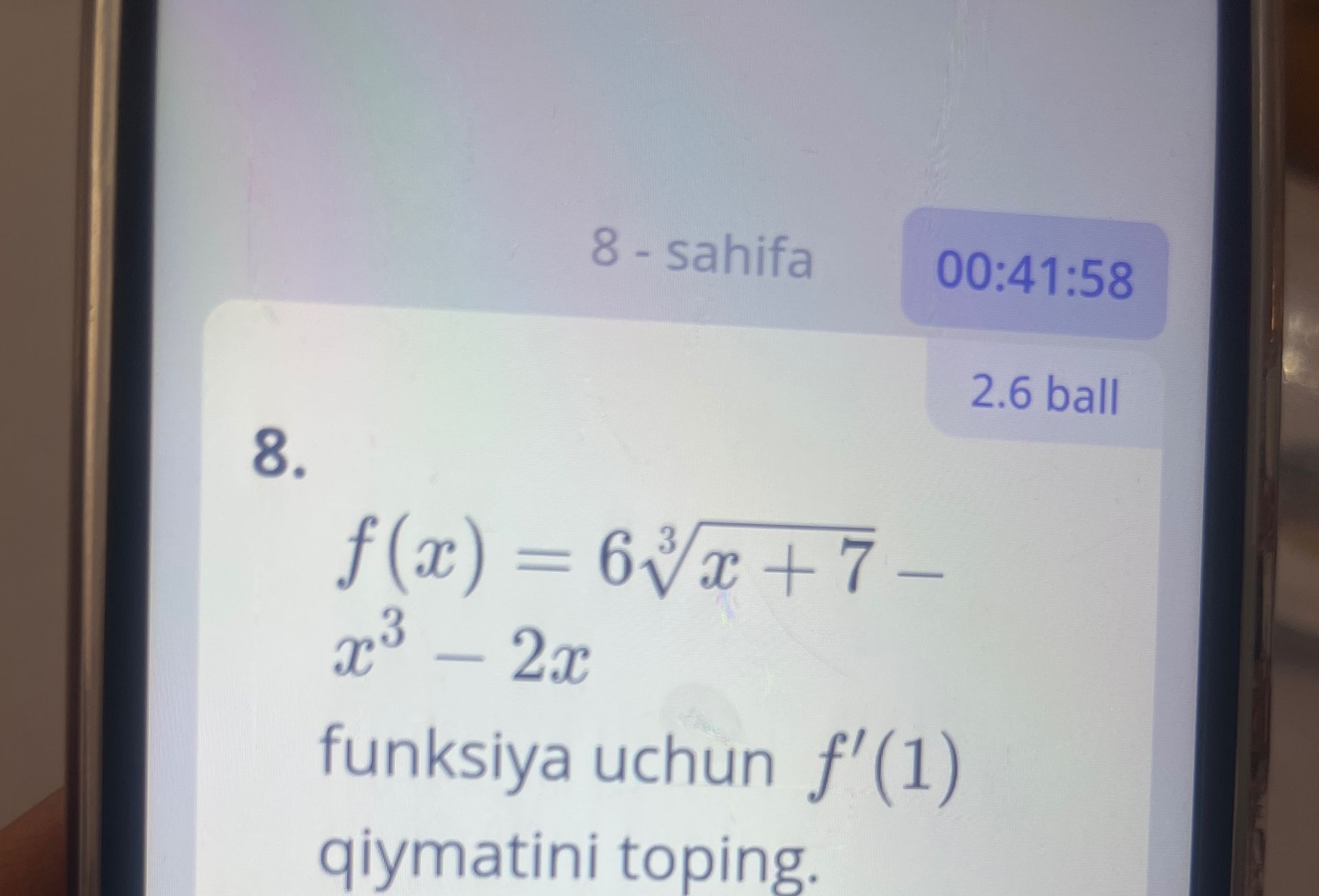 Фото задания: 8. \(f(x)=6\sqrt[3]{x+7}-x^3-2x\) funksiya uchun \(f'(1)\) qiymatini toping.